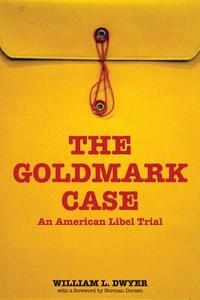 The Goldmark Case di William L. Dwyer edito da University of Washington Press