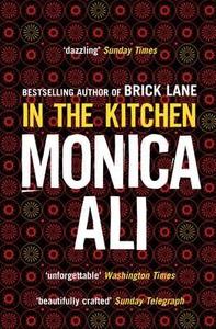 In The Kitchen di Monica Ali edito da Transworld Publishers Ltd