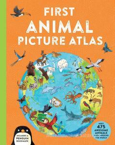 First Animal Picture Atlas di Deborah Chancellor edito da Pan Macmillan