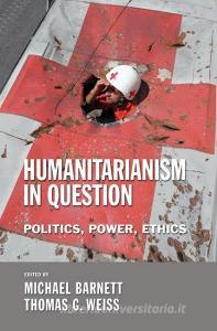 Humanitarianism in Question edito da Cornell University Press