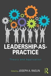 Leadership-as-Practice edito da Taylor & Francis Ltd