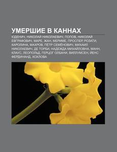 Umershie V Kannakh: Yudenich, Nikolai N di Istochnik Wikipedia edito da Books LLC, Wiki Series
