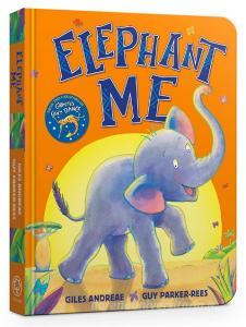 Elephant Me di Giles Andreae edito da Hachette Children's Group