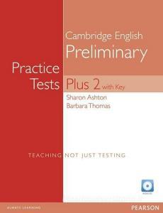 Pet Practice Tests Plus 2 Students' Book With Key And Access Code di Barbara Thomas edito da Pearson Education Limited