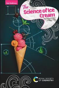 The Science of Ice Cream di Chris Clarke, Andrew Cox edito da RSC Publishing