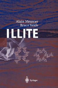 Illite di Alain Meunier, Bruce D. Velde edito da Springer Berlin Heidelberg