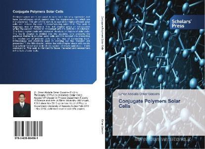 Conjugate Polymers Solar Cells di Omer Abdalla Omer Gassim edito da SPS