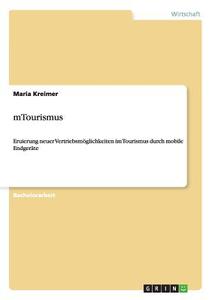 mTourismus di Maria Kreimer edito da GRIN Verlag