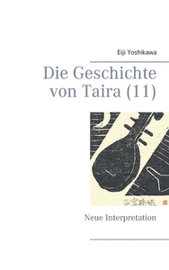 Die Geschichte von Taira (11) di Eiji Yoshikawa edito da Books on Demand