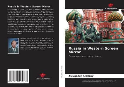 Russia in Western Screen Mirror di Alexander Fedorov edito da Our Knowledge Publishing