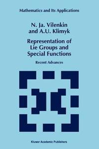Representation of Lie Groups and Special Functions di A. U. Klimyk, N. Ja. Vilenkin edito da Springer Netherlands