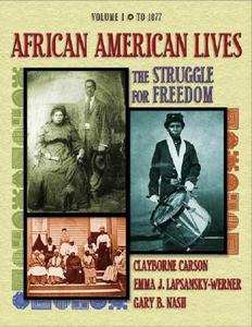 African American Stories American Lives di Clayborne Carson, Emma Lapsansky-Werner, Gary B. Nash edito da Pearson Education (us)