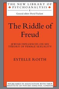 The Riddle of Freud di Estelle Roith edito da Taylor & Francis Ltd