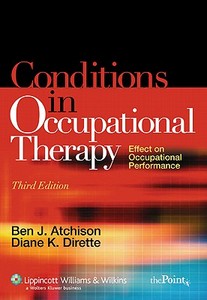 Conditions In Occupational Therapy edito da Lippincott Williams And Wilkins