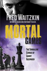 Mortal Games di Fred Waitzkin edito da Argo-navis Us