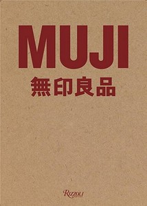 Muji di Jasper Morrison, Naoto Fukasawa edito da Rizzoli International Publications