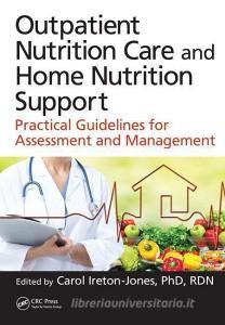Outpatient Nutrition Care and Home Nutrition Support edito da Taylor & Francis Ltd