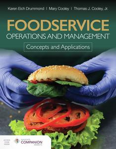 Foodservice Operations and Management: Concepts and Applications di Karen Eich Drummond, Mary Cooley, Thomas J. Cooley edito da JONES & BARTLETT PUB INC