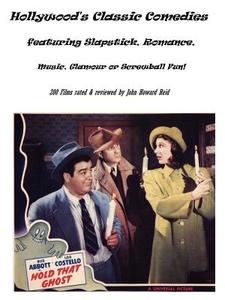 Hollywood's Classic Comedies Featuring Slapstick, Romance, Music, Glamour or Screwball Fun! di John Howard Reid edito da Lulu.com