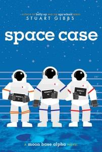 Space Case di Stuart Gibbs edito da SIMON & SCHUSTER BOOKS YOU
