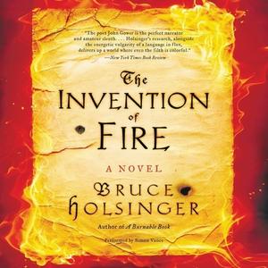 The Invention of Fire di Bruce Holsinger edito da Audiogo