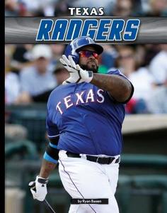 Texas Rangers di Ryan Basen edito da SPORTSZONE