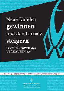 Neue Kunden gewinnen und den Umsatz steigern di Werner F. Hahn edito da Books on Demand