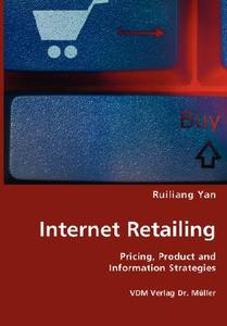 Internet Retailing di Ruiliang Yan edito da Vdm Verlag Dr. Mueller E.k.