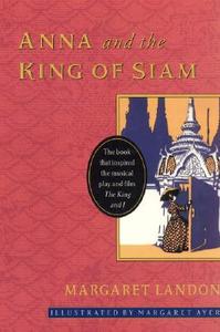 Anna and the King of Siam di Margaret Landon edito da HARPERCOLLINS