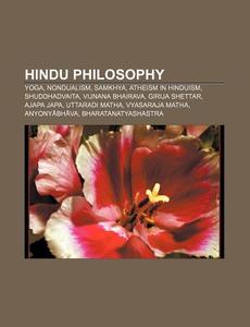Hindu Philosophy: Nondualism, Aparokshan di Books Llc edito da Books LLC, Wiki Series
