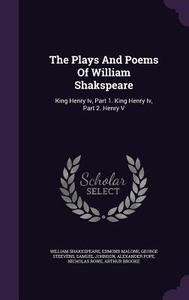 The Plays And Poems Of William Shakspeare di William Shakespeare, Edmond Malone, George Steevens edito da Palala Press