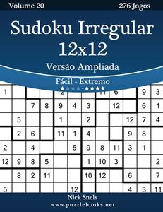 Sudoku Irregular 12x12 - Extremo - Volume 19 - 276 Jogos by Nick