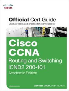 Cisco Ccna Routing And Switching Icnd2 200-101 Official Cert Guide di Wendell Odom edito da Pearson Education (us)
