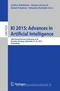 KI 2015: Advances in Artificial Intelligence edito da Springer-Verlag GmbH
