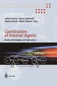 Coordination of Internet Agents edito da Springer Berlin Heidelberg