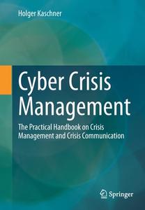 Cyber Crisis Management di Holger Kaschner edito da Springer