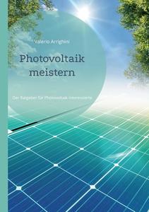Photovoltaik meistern di Valerio Arrighini edito da Books on Demand