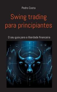 Swing trading para principiantes di Pedro Costa edito da Books on Demand