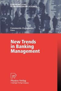 New Trends in Banking Management di Baoding Liu, C. Zopounidis edito da Physica-Verlag HD