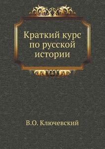 Short Course On Russian History di V O Klyuchevskij edito da Book On Demand Ltd.