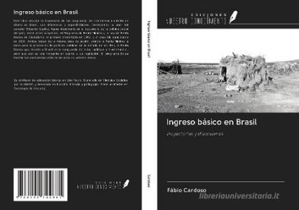 Ingreso básico en Brasil di Fábio Cardoso edito da Ediciones Nuestro Conocimiento