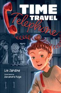 Time Travel Telephone di Lis Jardine edito da HarperCollins Publishers