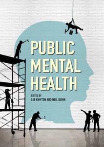 Public Mental Health: Global Perspectives di Lee Knifton edito da McGraw-Hill Education