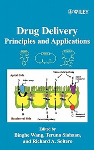 Drug Delivery di Binghe Wang, Teruna J. Siahaan, Richard A. Soltero edito da John Wiley And Sons Ltd
