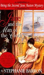 Jane and the Man of the Cloth: Being the Second Jane Austen Mystery di Stephanie Barron edito da BANTAM DELL