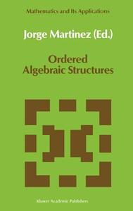 Ordered Algebraic Structures edito da Springer Netherlands