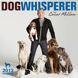 Dog Whisperer with Cesar Millan Calendar edito da Zebra Publishing