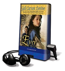 Ever [With Earbuds] di Gail Carson Levine edito da Findaway World