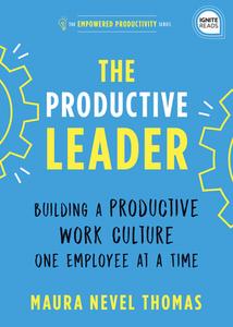 Working Better Together: Building a Productive Work Culture One Employee at a Time di Maura Thomas edito da SIMPLE TRUTHS