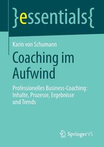 Coaching Im Aufwind di Karin Schumann edito da Springer Vs